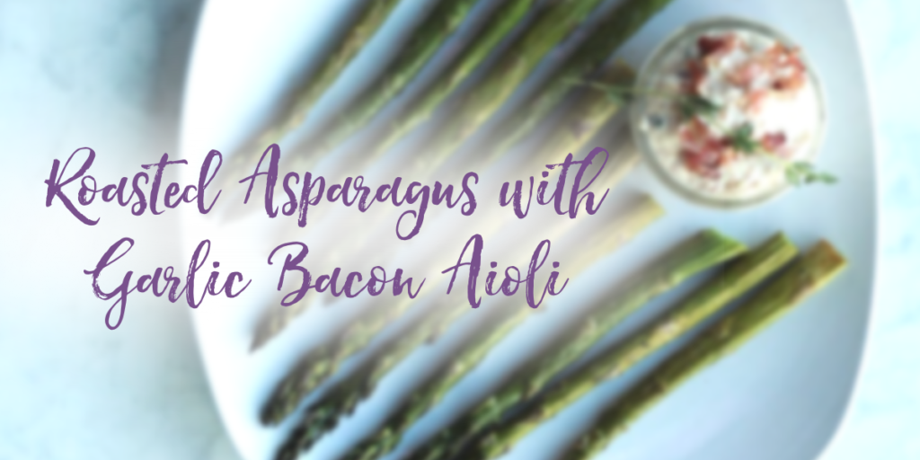 Recipe: Roasted Asparagus with Garlic Bacon Aioli