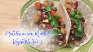 Mediterranean Roasted Vegetable Tacos