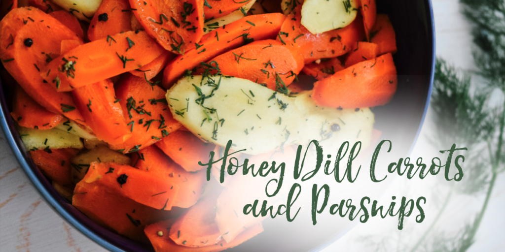 Recipe: Honey Dill Carrots and Parsnips