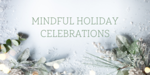 Mindful Holidays