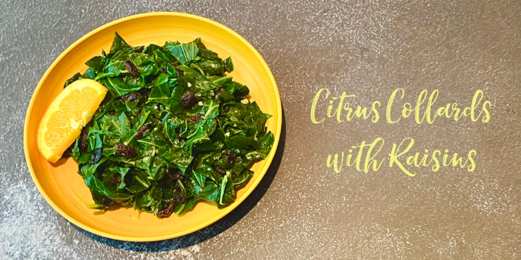 Recipe: Citrus Collards with Raisins