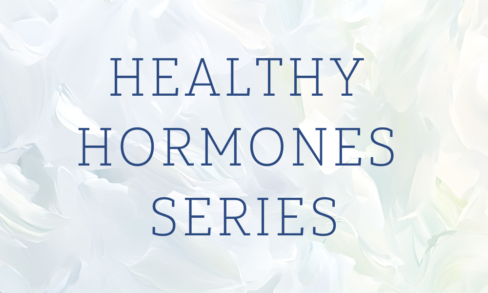 Hormone Series