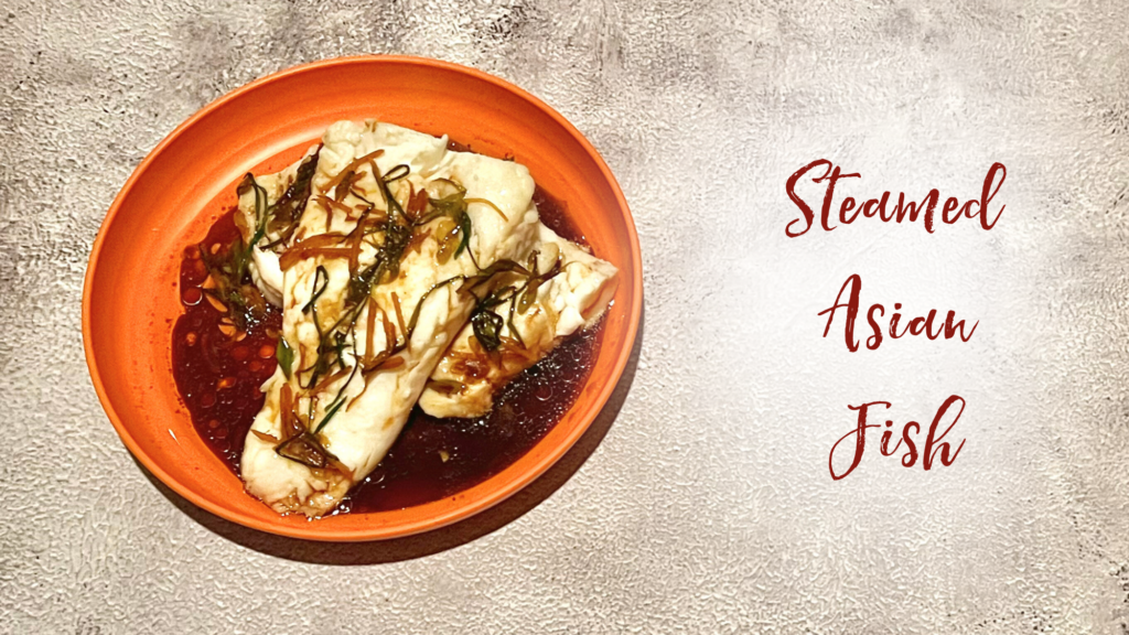 Recipe: Steamed Asian Fish